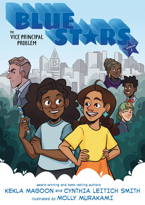 Cover Image for Blue Stars: Mission One: The Vice Principal Problem: A Graphic Novel -- Kekla Magoon, Paperback