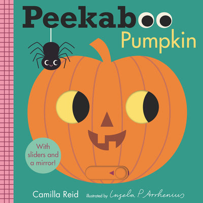 Cover Image for Peekaboo: Pumpkin: (An Interactive Board Book for Babies & Toddlers with Mirror & Sliders to Push, Pull, or Turn. Cute Halloween Artwork Includes a Ba -- Ingela P. Arrhenius, Board Books