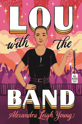 Cover Image for Lou with the Band -- Alexandra Leigh Young, Hardcover
