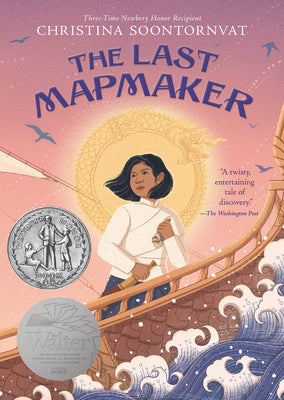 Cover Image for The Last Mapmaker -- Christina Soontornvat, Paperback