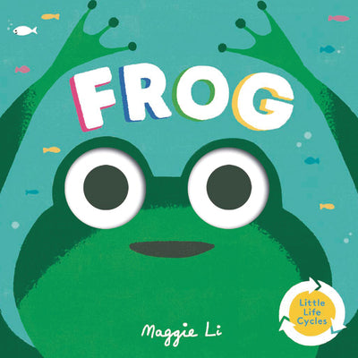 Cover Image for Frog -- Maggie Li, Board Books