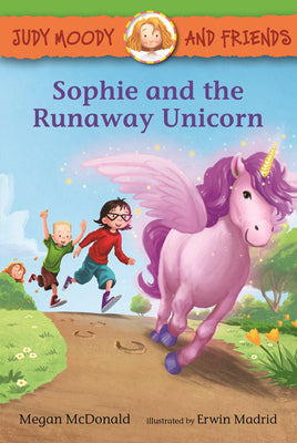 Cover Image for Judy Moody and Friends: Sophie and the Runaway Unicorn -- Megan McDonald, Hardcover