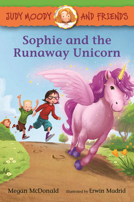 Cover Image for Judy Moody and Friends: Sophie and the Runaway Unicorn -- Megan McDonald, Paperback