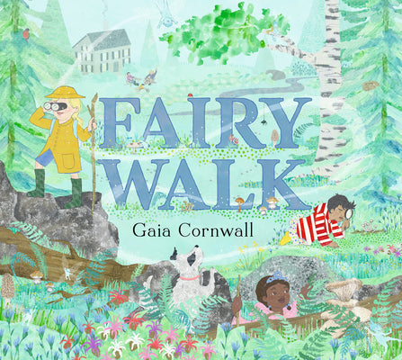 Cover Image for Fairy Walk -- Gaia Cornwall, Hardcover