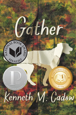 Cover Image for Gather: (A Coming-Of-Age Young Adult Novel about Addiction, Family Struggles, Friendship, and Finding Hope in a Small Town - For Teens Ages 14-17) -- Kenneth M. Cadow, Hardcover