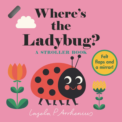 Cover Image for Where's the Ladybug?: A Stroller Book -- Ingela P. Arrhenius, Board Books