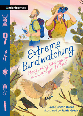 Cover Image for Extreme Birdwatching: Measuring Change on a Galápagos Island -- Loree Burns, Hardcover