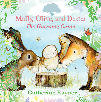 Cover Image for Molly, Olive, and Dexter: The Guessing Game -- Catherine Rayner, Hardcover