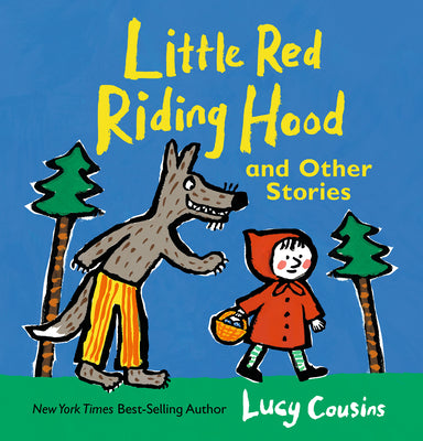 Cover Image for Little Red Riding Hood and Other Stories -- Lucy Cousins, Hardcover