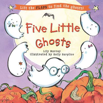 Five Little Ghosts -- Lily Murray, Hardcover