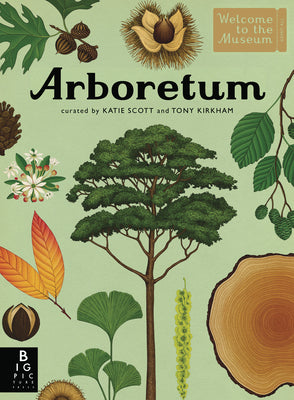 Cover Image for Arboretum: Welcome to the Museum -- Tony Kirkham, Hardcover