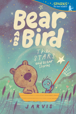 Cover Image for Bear and Bird: The Stars and Other Stories: Candlewick Sparks -- Jarvis, Paperback