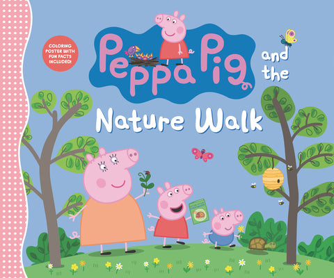 Cover Image for Peppa Pig and the Nature Walk: (A Fun Exploration of the Outdoors, Discovery, and Playtime Adventures - Perfect for Toddlers, Preschoolers, and Kids A -- Candlewick Press, Hardcover