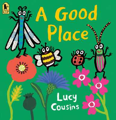Cover Image for A Good Place -- Lucy Cousins, Paperback