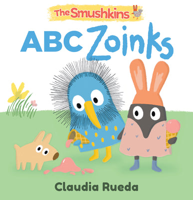 Cover Image for The Smushkins: ABC Zoinks -- Claudia Rueda, Board Books