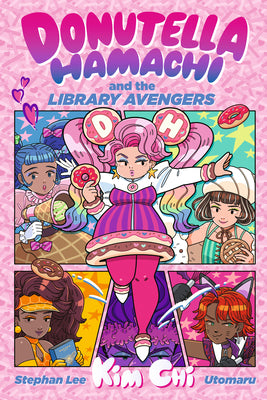 Cover Image for Donutella Hamachi and the Library Avengers -- Kim Chi, Hardcover