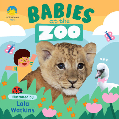 Cover Image for Babies at the Zoo -- Smithsonian Institution, Board Books