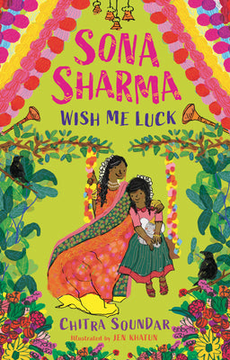Sona Sharma, Wish Me Luck -- Chitra Soundar, Hardcover