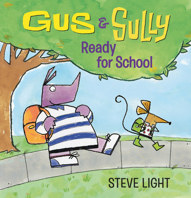 Cover Image for Gus and Sully: Ready for School -- Steve Light, Board Books