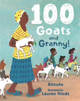 Cover Image for 100 Goats and Granny! -- Atinuke, Hardcover