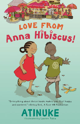 Cover Image for Love from Anna Hibiscus -- Atinuke, Hardcover