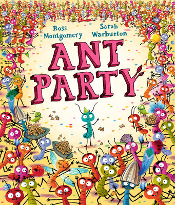 Cover Image for Ant Party -- Ross Montgomery, Hardcover