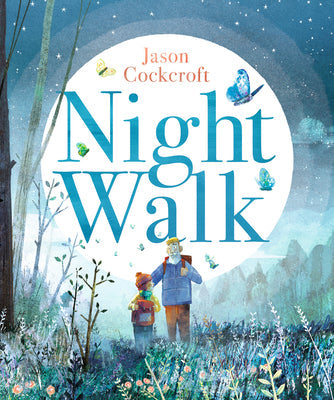 Night Walk -- Jason Cockcroft, Hardcover