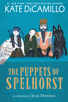 Cover Image for The Puppets of Spelhorst: (A Magical Middle-Grade Fantasy Novel about Adventure, Friendship, and Finding Your Purpose - For Kids Ages 7-10 in Grades 2 -- Kate DiCamillo, Paperback