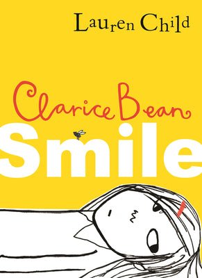 Cover Image for Clarice Bean, Smile -- Lauren Child, Hardcover