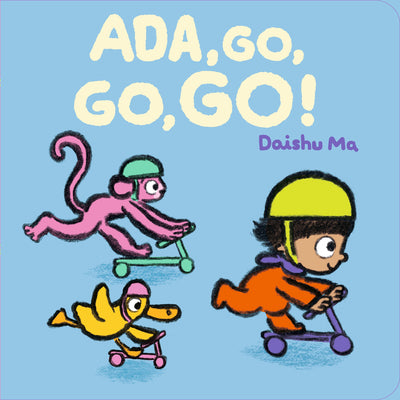 Cover Image for Ada, Go, Go, Go! -- Daishu Ma, Board Books