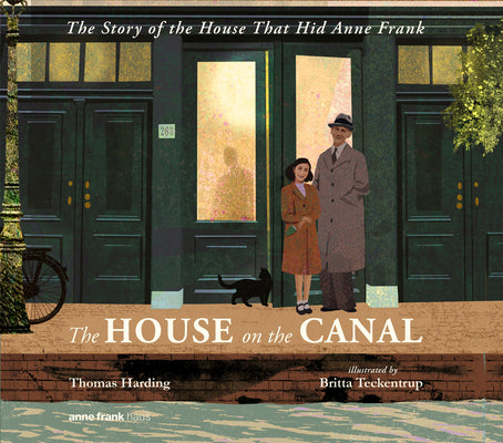 Cover Image for The House on the Canal: The Story of the House That Hid Anne Frank -- Thomas Harding, Hardcover