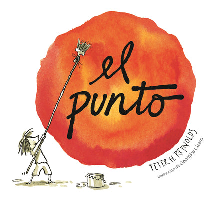 Cover Image for El Punto -- Peter H. Reynolds, Hardcover