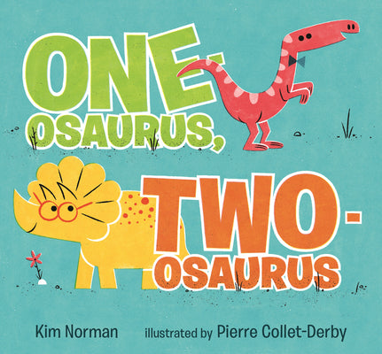Cover Image for One-Osaurus, Two-Osaurus -- Kim Norman, Board Books