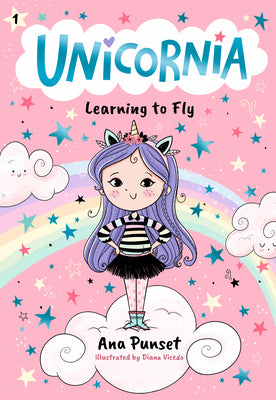 Cover Image for Unicornia: Learning to Fly: (A Magical Chapter Book for Kids Ages 5-7 about Friendship, Courage, and Learning Something New) -- Ana Punset, Hardcover