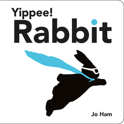 Cover Image for Yippee! Rabbit -- Jo Ham, Board Books