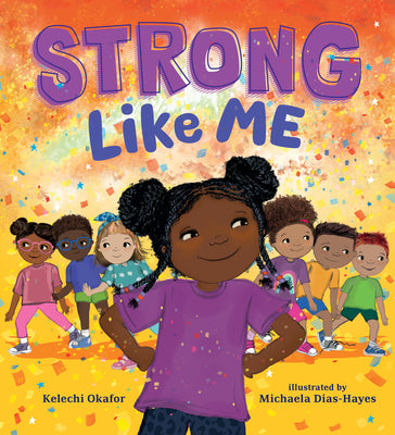 Cover Image for Strong Like Me -- Kelechi Okafor, Hardcover