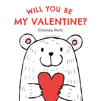 Cover Image for Will You Be My Valentine? -- Cristina Petit, Board Books