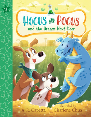 Cover Image for Hocus and Pocus and the Dragon Next Door -- A. R. Capetta, Paperback