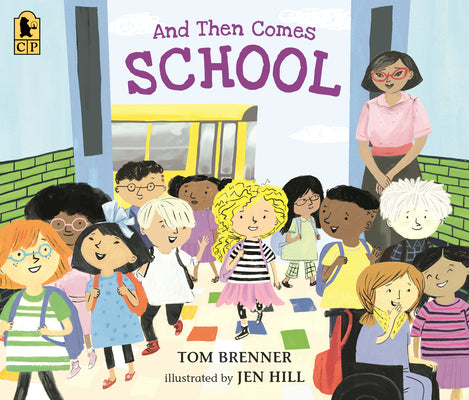 Cover Image for And Then Comes School -- Tom Brenner, Paperback