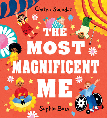 Cover Image for The Most Magnificent Me -- Chitra Soundar, Hardcover