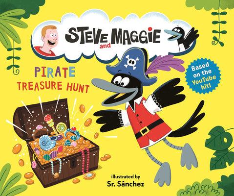 Cover Image for Steve and Maggie: Pirate Treasure Hunt -- Steve and Maggie, Hardcover
