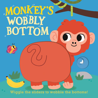 Cover Image for Monkey's Wobbly Bottom -- Kit Frost, Board Books