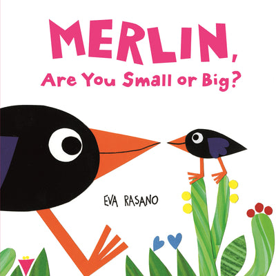 Cover Image for Merlin, Are You Small or Big? -- Eva Rasano, Board Books