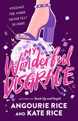 Cover Image for My Wonderful Disgrace -- Angourie Rice, Hardcover