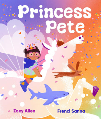 Cover Image for Princess Pete -- Zoey Allen, Hardcover