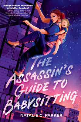 Cover Image for The Assassin's Guide to Babysitting -- Natalie C. Parker, Paperback