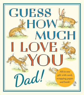 Cover Image for Guess How Much I Love You, Dad!: Fathers Day Gift Edition -- Sam McBratney, Hardcover