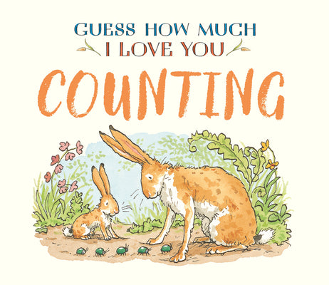 Cover Image for Guess How Much I Love You: Counting -- Sam McBratney, Board Books