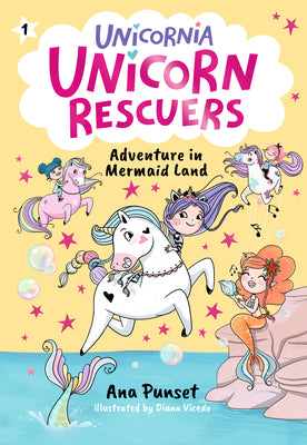Cover Image for Unicorn Rescuers: Adventure in Mermaid Land -- Ana Punset, Paperback