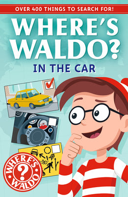Cover Image for Where's Waldo? in the Car: A Spot and Find Field Guide -- Candlewick Press, Paperback